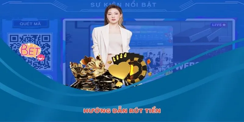 Hướng dẫn quy trình rút tiền đơn giản từ Zowin