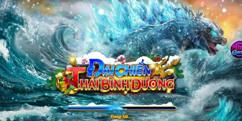 Tổng quan về game bắn cá hiện đại Đại chiến Thái Bình Dương